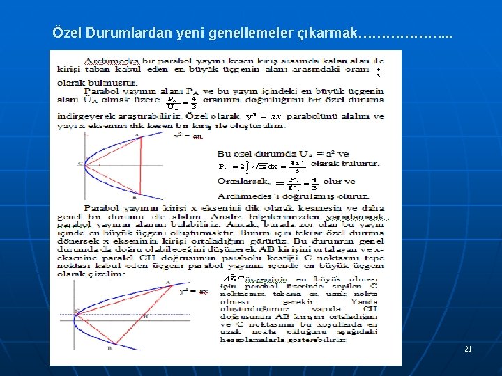 Özel Durumlardan yeni genellemeler çıkarmak………………. . . 21 