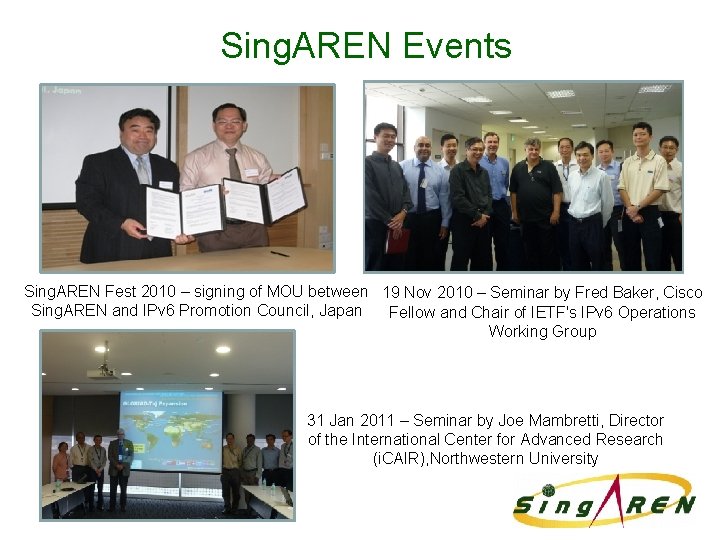 Sing. AREN Events Sing. AREN Fest 2010 – signing of MOU between 19 Nov