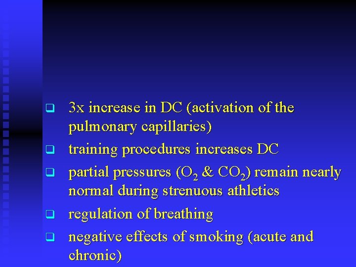 q q q 3 x increase in DC (activation of the pulmonary capillaries) training