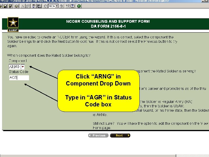 Click “ARNG” in Component Drop Down Type in “AGR” in Status Code box 