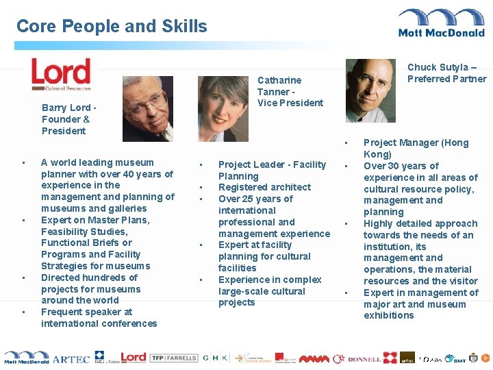 Core People and Skills Chuck Sutyla – Preferred Partner Catharine Tanner Vice President Barry Core People and Skills Chuck Sutyla – Preferred Partner Catharine Tanner Vice President Barry