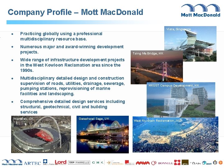 Company Profile – Mott Mac. Donald Vista, Singapore · Practicing globally using a professional Company Profile – Mott Mac. Donald Vista, Singapore · Practicing globally using a professional