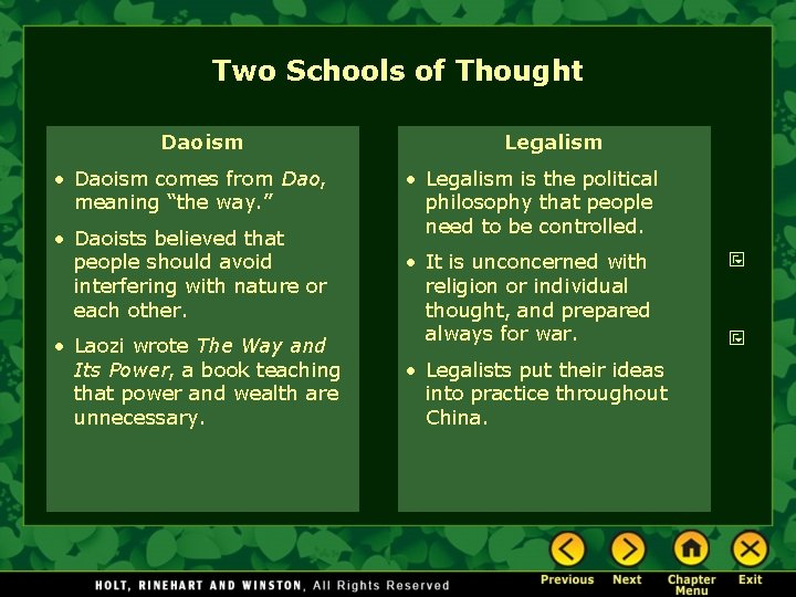 Two Schools of Thought Daoism • Daoism comes from Dao, meaning “the way. ”