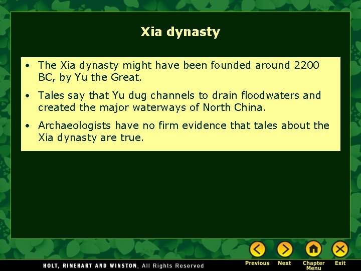 Xia dynasty • The Xia dynasty might have been founded around 2200 BC, by
