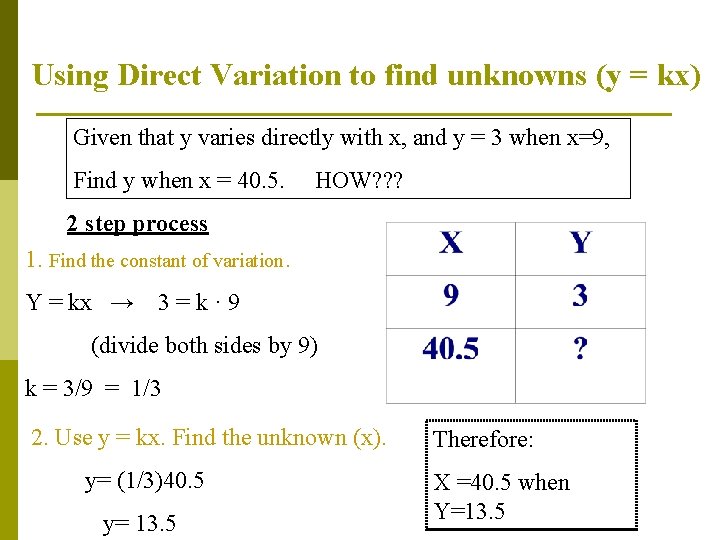 Using Direct Variation to find unknowns (y = kx) Given that y varies directly