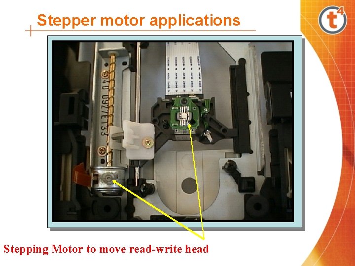 Stepper motor applications Stepping Motor to move read-write head 