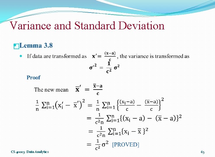 Variance and Standard Deviation � CS 40003: Data Analytics 65 