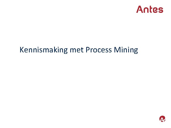 Kennismaking met Process Mining 