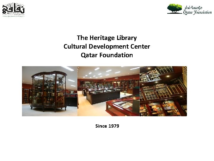 The Heritage Library Cultural Development Center Qatar Foundation Since 1979 