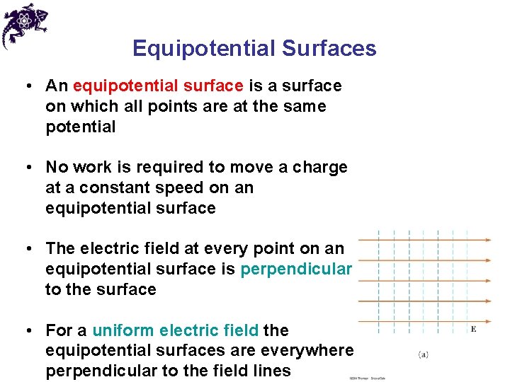 Equipotential Surfaces • An equipotential surface is a surface on which all points are