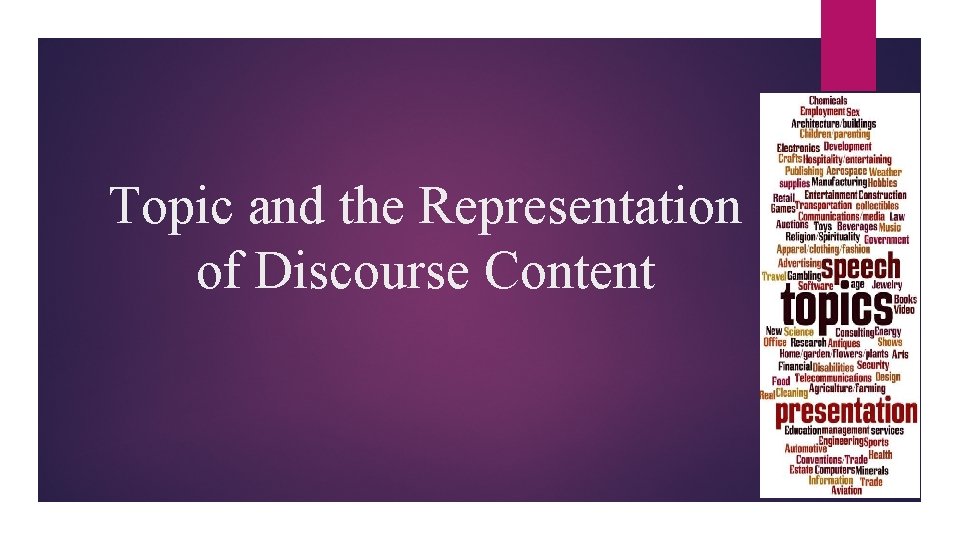 Topic and the Representation of Discourse Content 