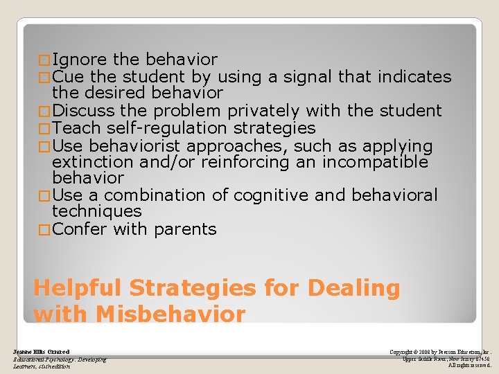 � Ignore the behavior � Cue the student by using a signal that indicates