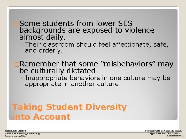 �Some students from lower SES backgrounds are exposed to violence almost daily. ◦ Their