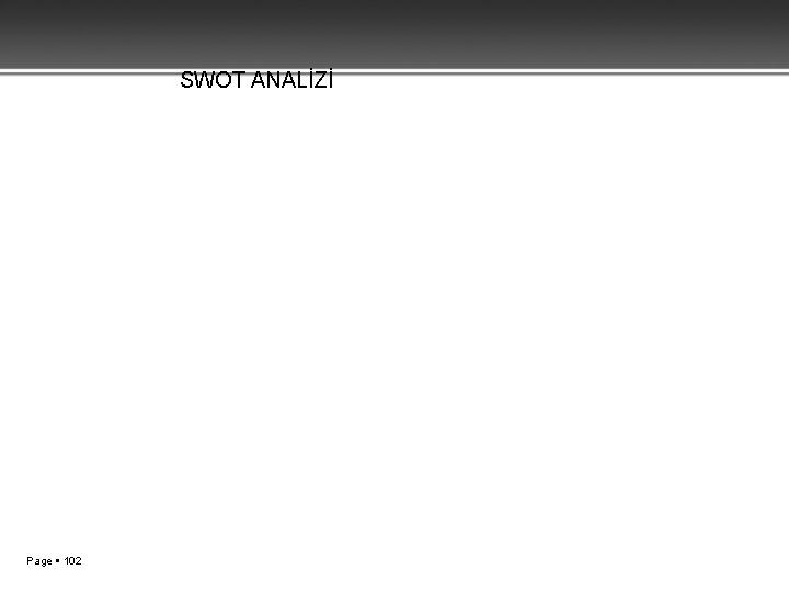 SWOT ANALİZİ Page 102 