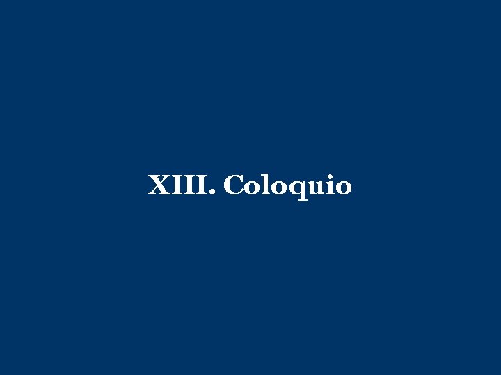 XIII. Coloquio 