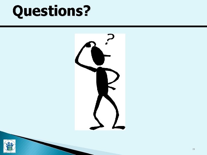 Questions? 23 