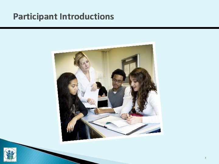 Participant Introductions 3 