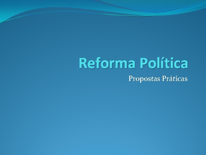 Reforma Política Propostas Práticas 