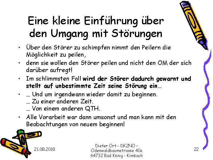 Eine kleine Einführung über den Umgang mit Störungen • Über den Störer zu schimpfen