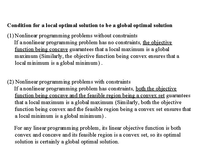 Condition for a local optimal solution to be a global optimal solution (1) Nonlinear