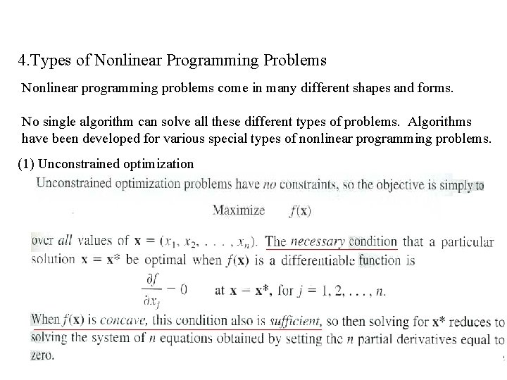 4. Types of Nonlinear Programming Problems Nonlinear programming problems come in many different shapes