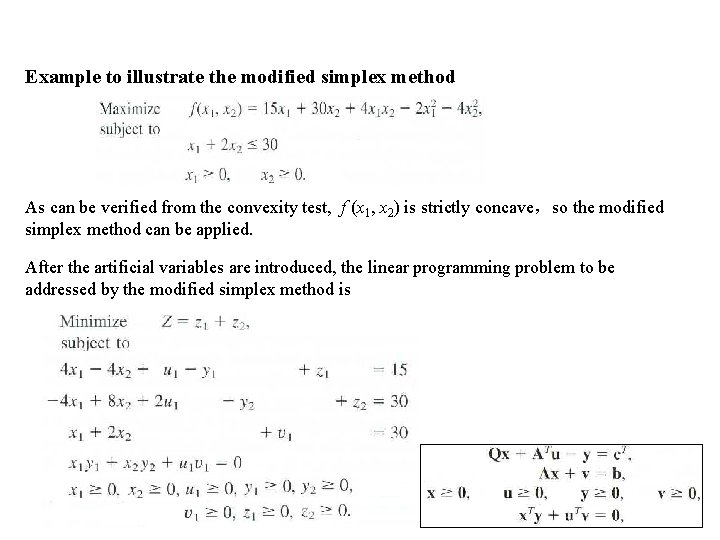 Example to illustrate the modified simplex method As can be verified from the convexity