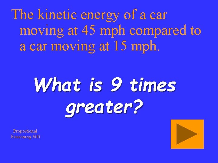 The kinetic energy of a car moving at 45 mph compared to a car