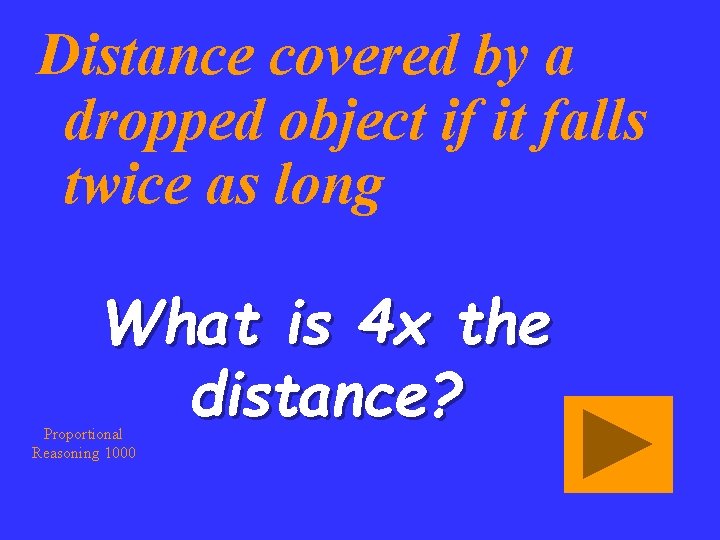 Distance covered by a dropped object if it falls twice as long What is