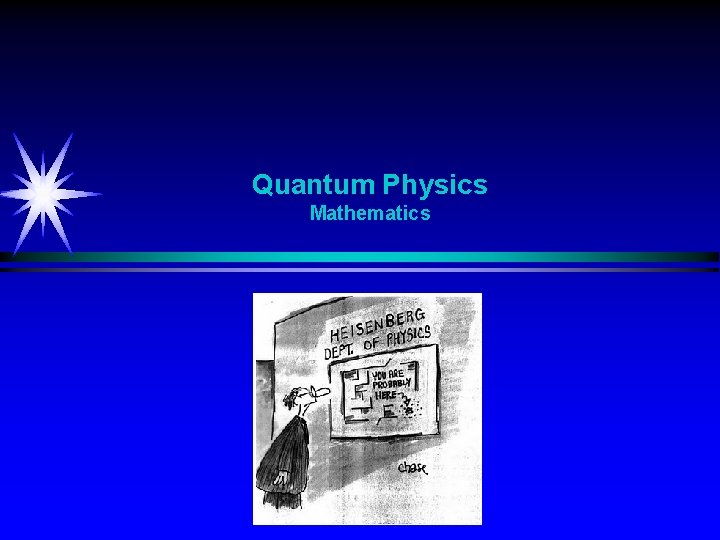 Quantum Physics Mathematics 