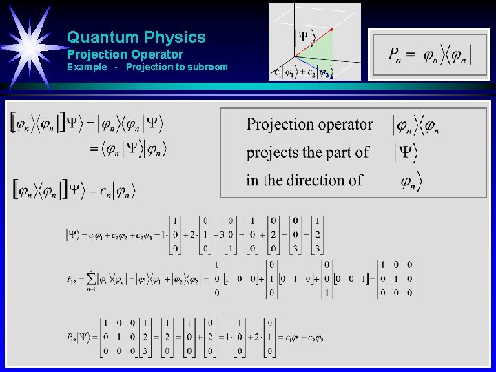 Quantum Physics Projection Operator Example - Projection to subroom 