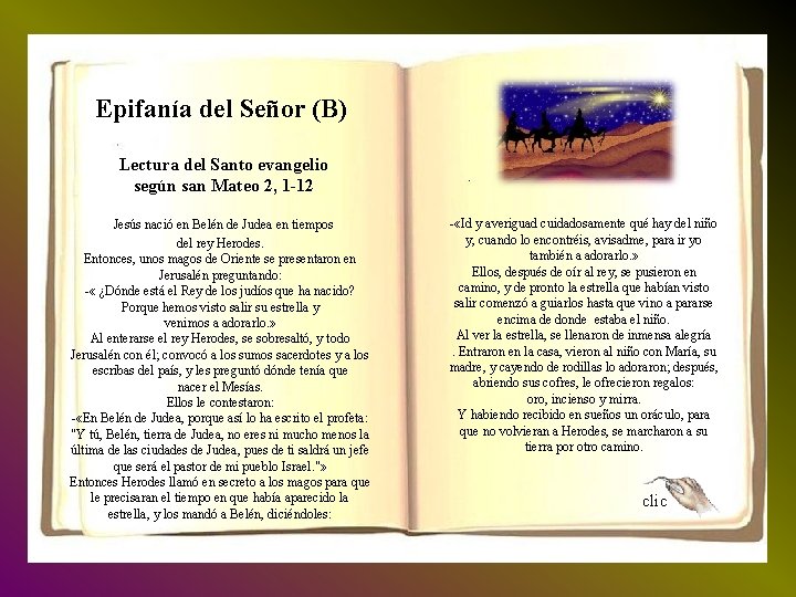 Epifanía del Señor (B) Lectura del Santo evangelio según san Mateo 2, 1 -12