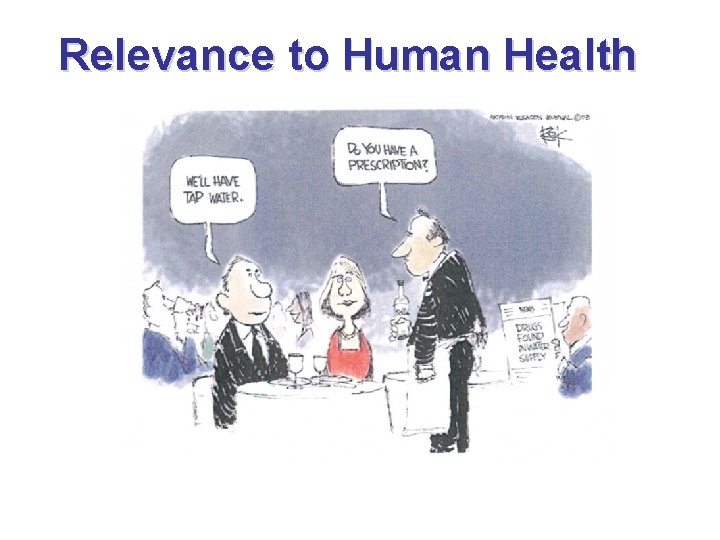 Relevance to Human Health 