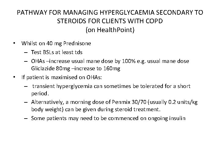 PATHWAY FOR MANAGING HYPERGLYCAEMIA SECONDARY TO STEROIDS FOR CLIENTS WITH COPD (on Health. Point)