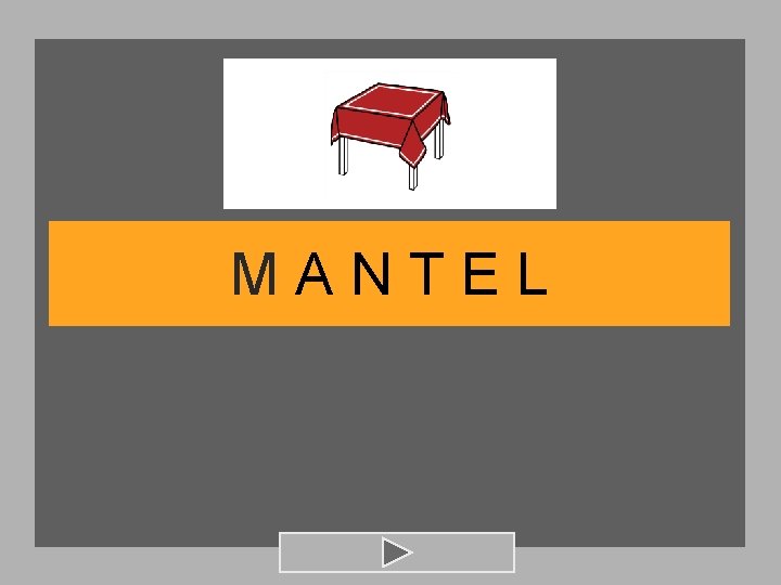 MANTEL 