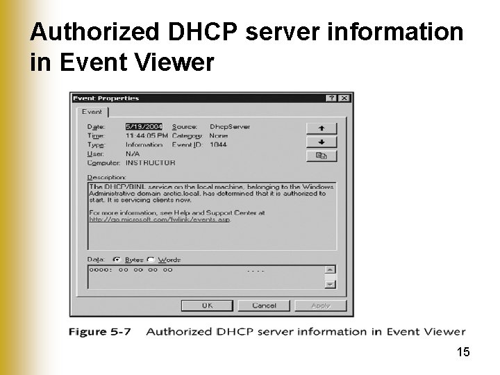 Authorized DHCP server information in Event Viewer 15 