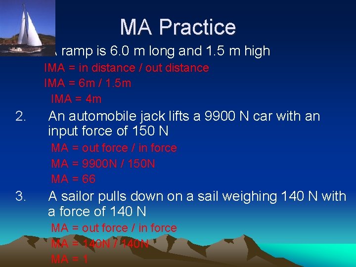 MA Practice 1. A ramp is 6. 0 m long and 1. 5 m