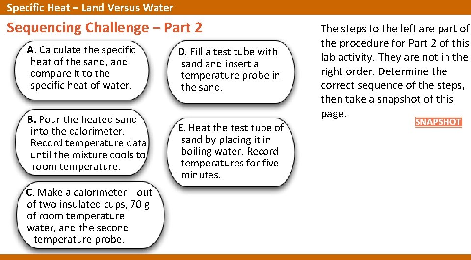 Specific Heat – Land Versus Water Sequencing Challenge – Part 2 A. Calculate the Specific Heat – Land Versus Water Sequencing Challenge – Part 2 A. Calculate the