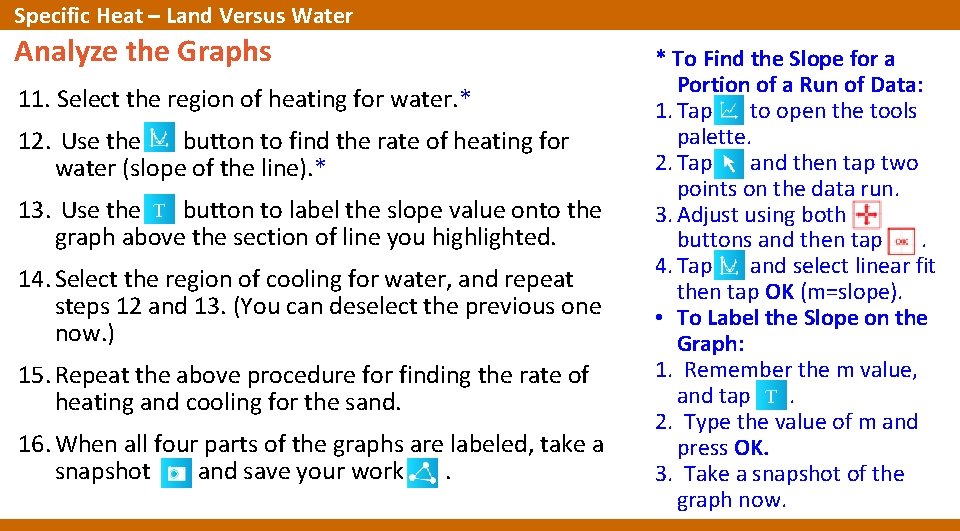 Specific Heat – Land Versus Water Analyze the Graphs 11. Select the region of Specific Heat – Land Versus Water Analyze the Graphs 11. Select the region of