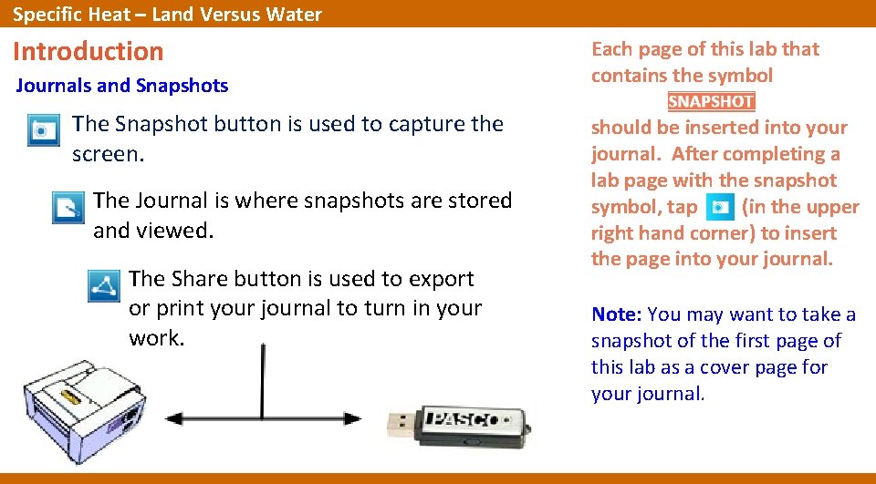 Specific Heat – Land Versus Water Introduction Journals and Snapshots The Snapshot button is Specific Heat – Land Versus Water Introduction Journals and Snapshots The Snapshot button is