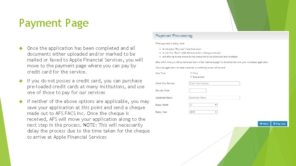Payment Page Once the application has been completed and all documents either uploaded and/or