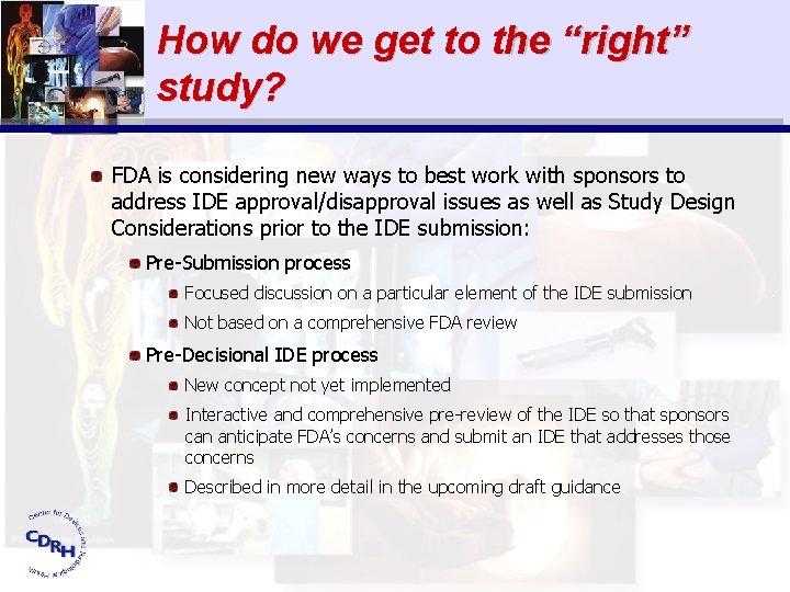 How do we get to the “right” study? FDA is considering new ways to