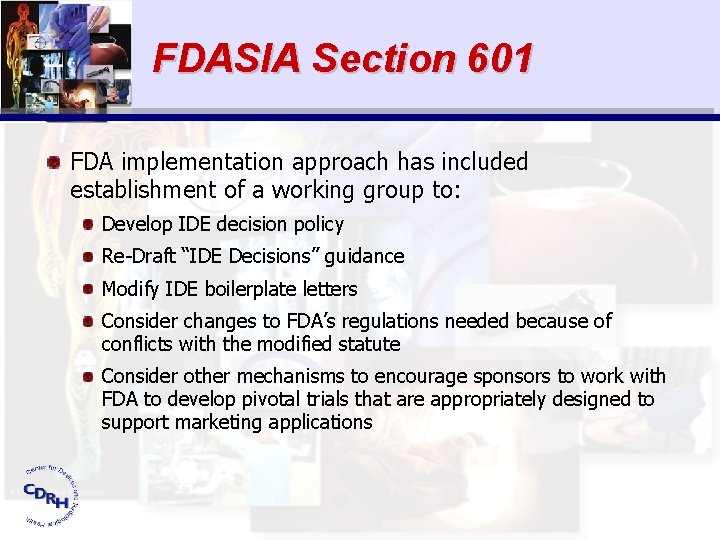 FDASIA Section 601 FDA implementation approach has included establishment of a working group to: