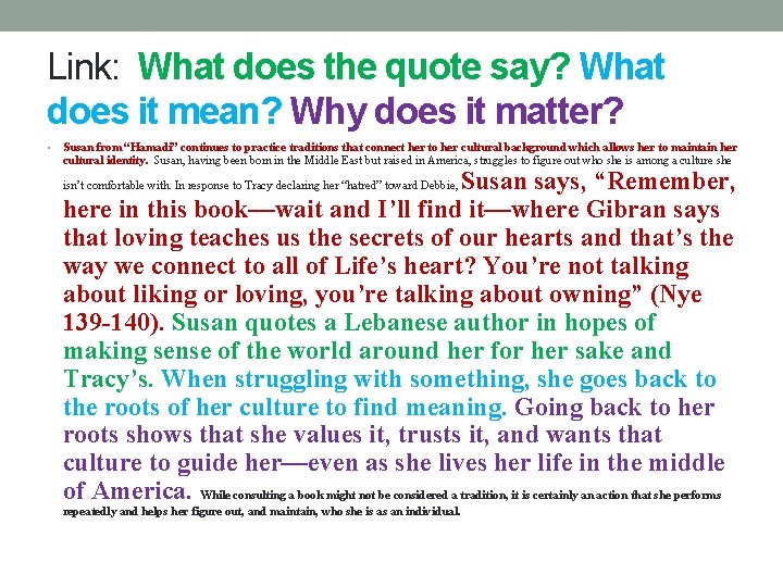 Link: What does the quote say? What does it mean? Why does it matter?