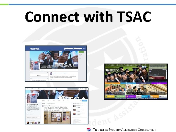 Connect with TSAC TENNESSEE STUDENT ASSISTANCE CORPORATION 