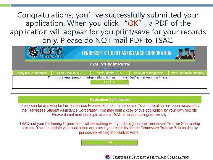 Congratulations, you’ve successfully submitted your application. When you click “OK”, a PDF of the