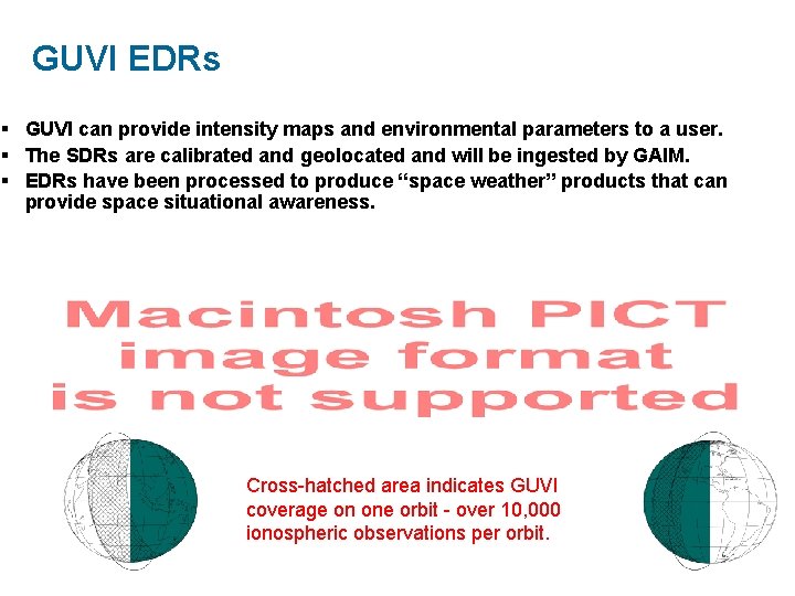 GUVI EDRs § GUVI can provide intensity maps and environmental parameters to a user.