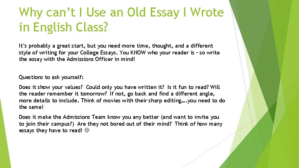 Why can’t I Use an Old Essay I Wrote in English Class? It’s probably