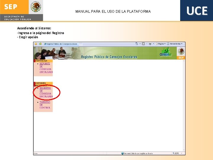 MANUAL PARA EL USO DE LA PLATAFORMA Accediendo al Sistema: -Ingreso a la página