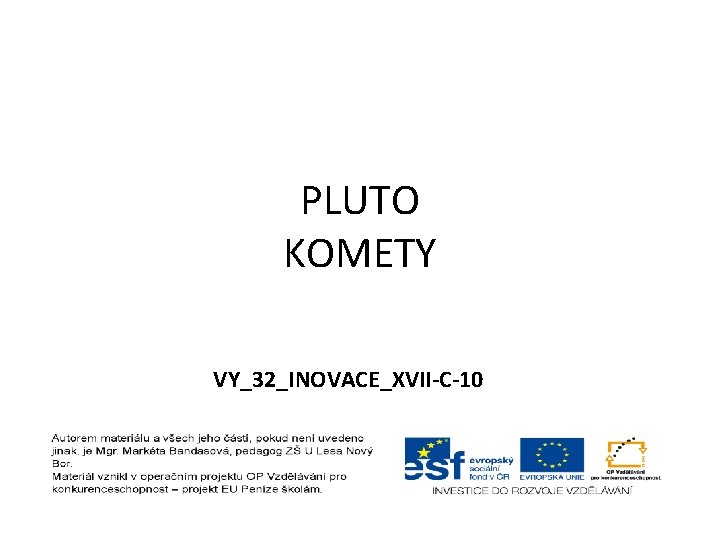 PLUTO KOMETY VY_32_INOVACE_XVII-C-10 