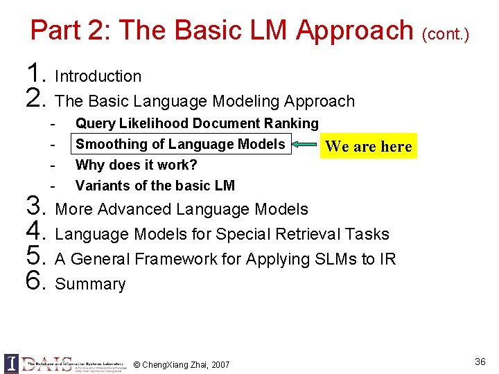 Part 2: The Basic LM Approach (cont. ) 1. Introduction 2. The Basic Language Part 2: The Basic LM Approach (cont. ) 1. Introduction 2. The Basic Language